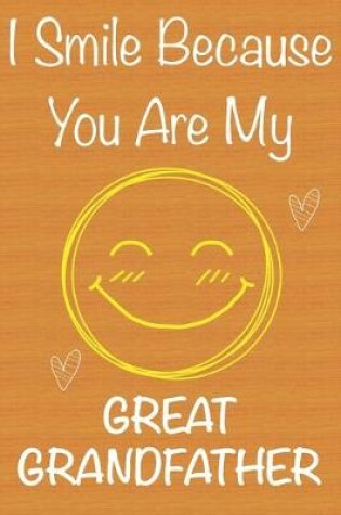 Cover of I Smile Because You Are My GreatGrandfather