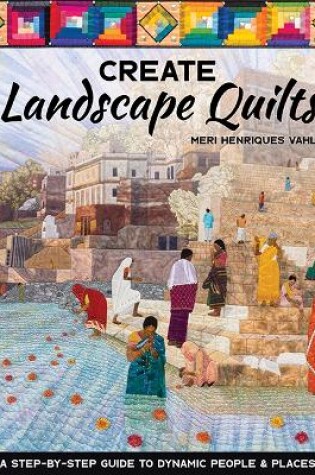 Cover of Create Landscape Quilts
