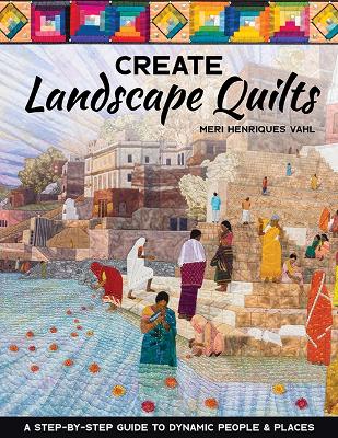 Book cover for Create Landscape Quilts