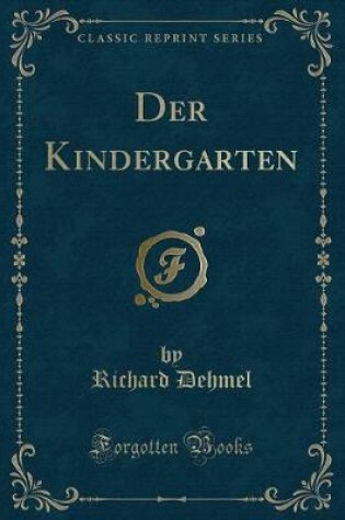 Cover of Der Kindergarten (Classic Reprint)