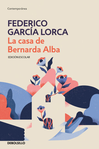 Cover of La casa de Bernarda Alba (Edición escolar) / The House of Bernarda Alba (School Edition)