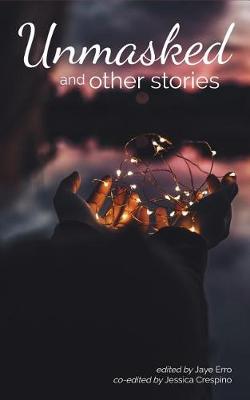 Book cover for Unmasked and Other Stories