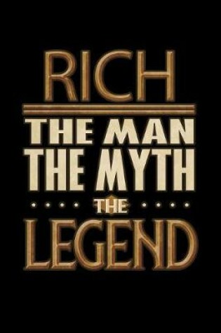 Cover of Rich The Man The Myth The Legend