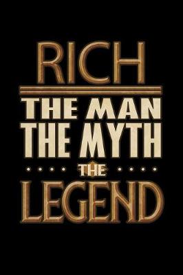 Book cover for Rich The Man The Myth The Legend