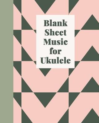 Book cover for Blank Sheet Music for Ukulele