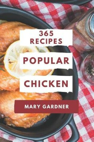 Cover of 365 Popular Chicken Recipes