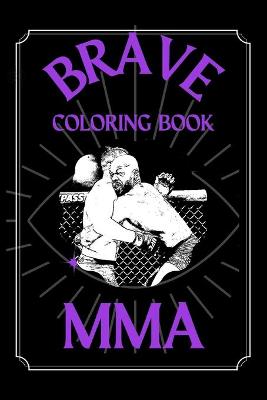 Book cover for MMA Brave Coloring Book