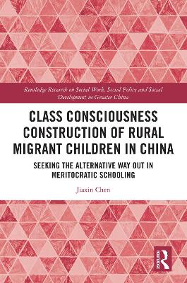 Book cover for Class Consciousness Construction of Rural Migrant Children in China