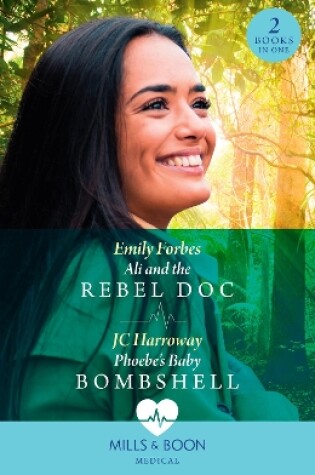 Cover of Ali And The Rebel Doc / Phoebe's Baby Bombshell