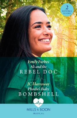 Book cover for Ali And The Rebel Doc / Phoebe's Baby Bombshell