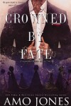 Book cover for Crowned by Fate