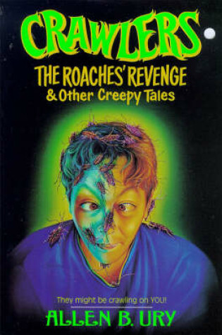 Cover of Crawlers: the Roaches' Revenge and Other Creepy Tales