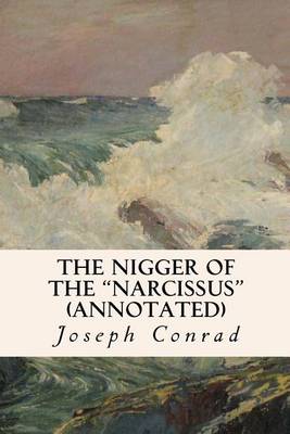 Book cover for The Nigger of the "Narcissus" (Annotated)