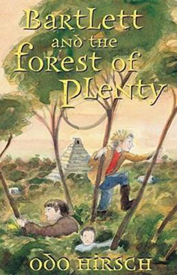 Book cover for Bartlett & the Forest of Plenty