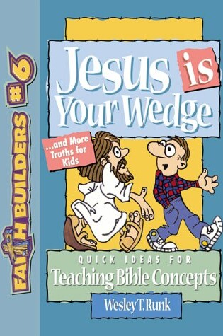 Cover of Jesus is Your Wedge