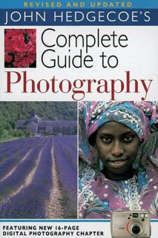 Cover of John Hedgecoe's Complete Guide to Photography, Revised and Updated