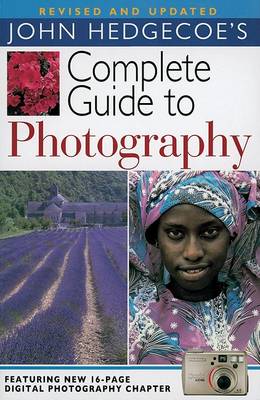 Book cover for John Hedgecoe's Complete Guide to Photography, Revised and Updated