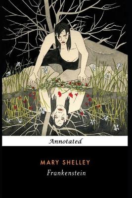 Book cover for Frankenstein By 'Mary Shelley' (Horror Story) Annotated Edition