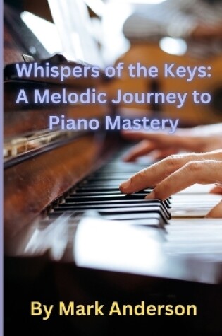 Cover of Whispers of the Keys