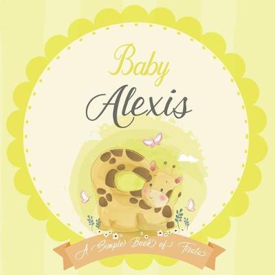 Book cover for Baby Alexis A Simple Book of Firsts