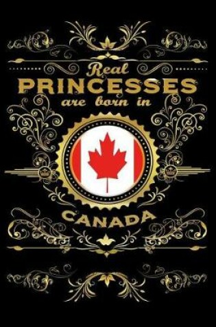Cover of Real Princesses Are Born in Canada
