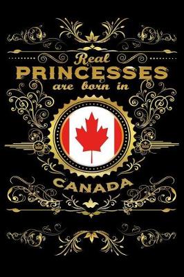 Book cover for Real Princesses Are Born in Canada