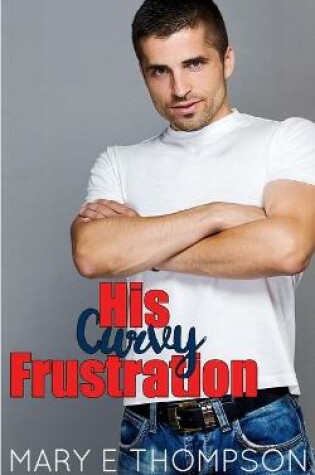 Cover of His Curvy Frustration