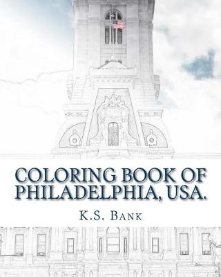 Book cover for Coloring Book of Philadelphia, USA.