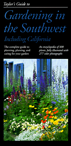 Book cover for Taylor's Guide to Gardening in the Southwest and Southern California
