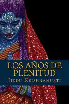 Book cover for Los Anos de Plenitud