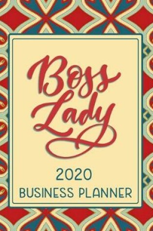 Cover of Boss Lady 2020 Business Planner