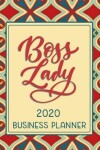 Book cover for Boss Lady 2020 Business Planner