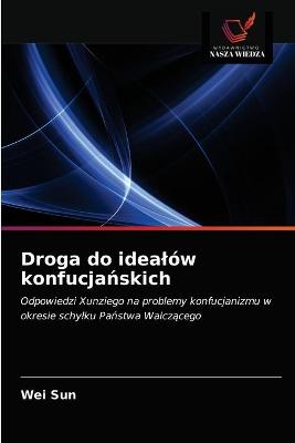 Book cover for Droga do idealow konfucjańskich