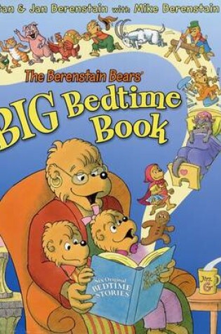 Cover of The Berenstain Bears' Big Bedtime Book