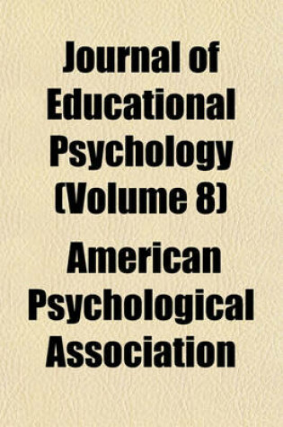 Cover of Journal of Educational Psychology (Volume 8)