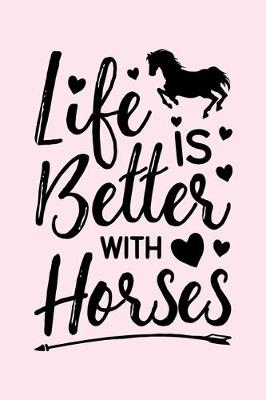 Book cover for Life is Better With Horses