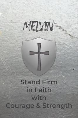 Book cover for Melvin Stand Firm in Faith with Courage & Strength