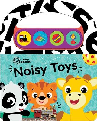 Cover of Baby Einstein Noisy Toys Carry Along Sound Book