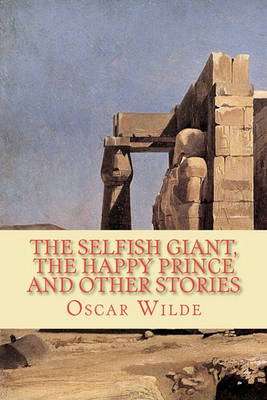 Book cover for The Selfish Giant, the Happy Prince and Other Stories