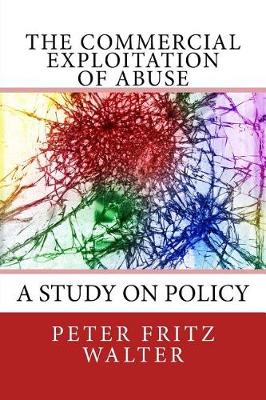 Book cover for The Commercial Exploitation of Abuse