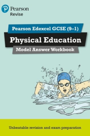 Cover of Pearson REVISE Edexcel GCSE PE (9-1) Model Answer Workbook: For 2024 and 2025 assessments and exams (Revise Edexcel GCSE Physical Education 16)