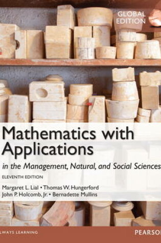 Cover of Mathematics with Applications In the Management, Natural and Social Sciences with MyMathLab, Global Edition