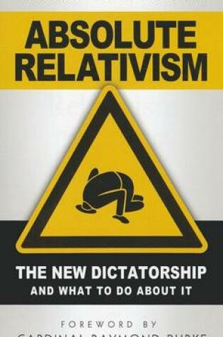 Cover of Absolute Relativism: The New D