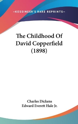 Book cover for The Childhood Of David Copperfield (1898)