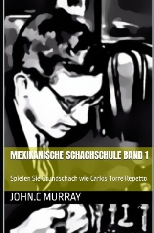 Cover of Mexikanische Schachschule Band 1