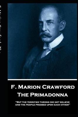 Book cover for F. Marion Crawford - The Primadonna