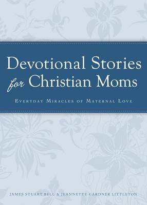 Cover of Devotional Stories for Christian Moms