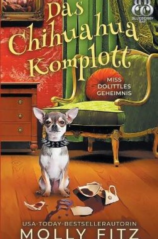 Cover of Das Chihuahua-Komplott