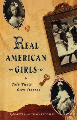 Book cover for Real American Girls Tell Their Own Stories