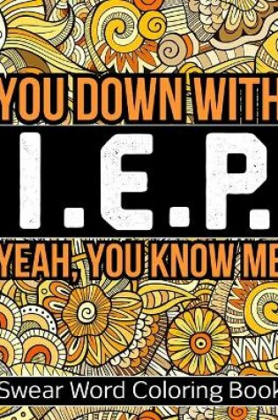 Cover of You Down With I. E. P. Yeah, You Know Me